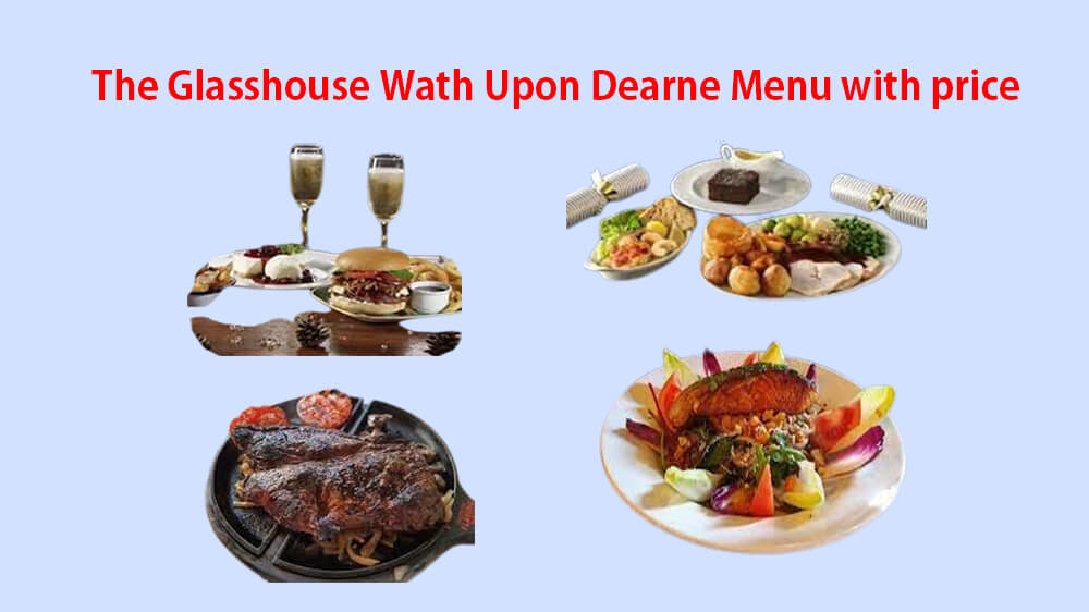 the glasshouse wath upon dearne menu with price